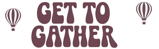 Get To Gather